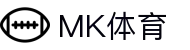 MK体育APP下载 - MK体育(中国)官方网站 - MK SPORTS