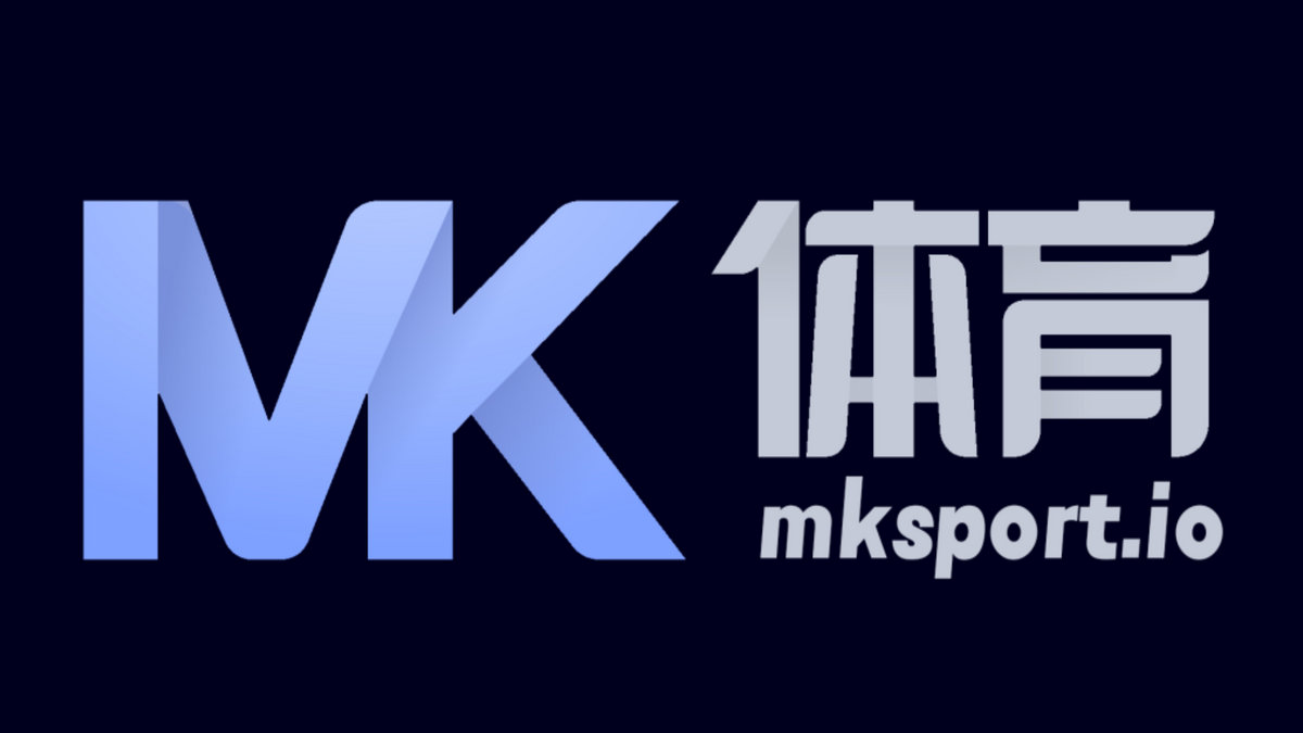 MK体育APP下载 - MK体育(中国)官方网站 - MK SPORTS